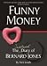 Funny Money: The (Investment) Diary of Bernard Jones (Bernard Jones Diaries): The (Investment) Diary of Bernard Jones (Bernard Jones Diaries)