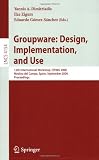 Groupware: Design, Implementation, and Use: 12th International Workshop, CRIWG 2006, Medina del Campo, Spain, September 17-21, 2006, Proceedings ... Applications, incl. Internet/Web, and HCI)