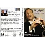 Rick Bogart: When the Clarinet Swings-Yesterday & Today Plus Th