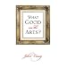 What Good Are the Arts?