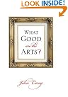 What Good Are...