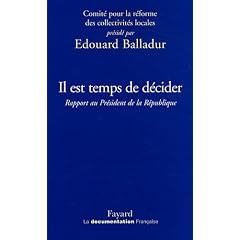 Il est temps de d�cider : Rapport au Pr�sident de la R�publique