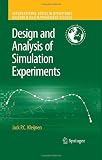 Design and analysis of simulation experiments
