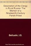 Description of the clergy in rural Russia : the memoir of a nineteenth-century parish priest