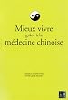 Mieux vivre gr�ce � la m�decine chinoise