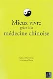 Livres Naturopathie - Mieux vivre grâce à la médecine chinoise