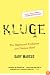 Kluge: The Haphazard Construction of the Human Mind