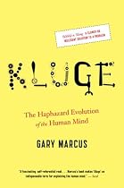 Kluge: The Haphazard Evolution of the Human Mind
