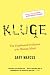 Kluge: The Haphazard Evolution of the Human Mind