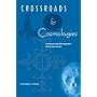 Crossroads and Cosmologies: Diasporas and Ethnogenesis in the New World (Cultural Heritage Studies)