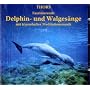 Faszinierende Delphin- und Walges�nge, 1 Audio-CD