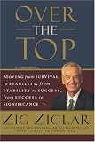 Over The Top Moving From Survival To Stability, From Stability To Success, From Success To Significance
