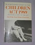 Blackstone's guide to the Children Act 1989