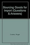 Questions & answers, sourcing goods for import