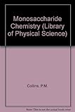 Monosaccharide chemistry