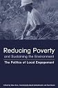 Reducing Poverty and Sustaining the Environment: The Politics of Local Engagement