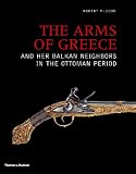 The arms of Greece and her Balkan neighbours in the Ottoman period
