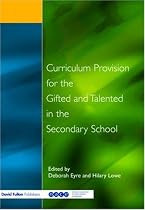 Curriculum Provision for the Gifted and Talented in the Secondary School (NACE/Fulton Publication)
