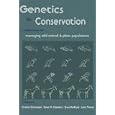 Genetics and Conservation: A Reference Manual for Managing Wild Animal and Plant Populations... by Christine M. Schonewald, W. Lawrence Thomas, Bruce MacBryde, and Steven M. Chambers