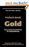 Freiheit durch Gold: Sklavenaufstand im Weltreich der Papiergeldk�nige