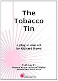 The tobacco tin : a play in one act