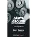 Above Ground
