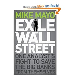 Exile on Wall Street: One Analyst's Fight to Save the Big Banks from Themselves