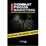 Combat Focus Shooting: Evolution 2010
