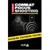 Combat Focus Shooting: Evolution 2010