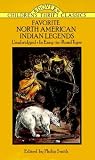 Favorite North American Indian Legends   [FAVORITE NORTH AMER INDIAN LEG] [Paperback]