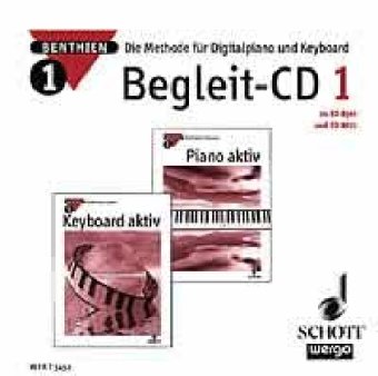 SCHOTT MUSIC GmbH & Co KG, Mainz Keyboard Aktiv. Die Methode f&uuml;r Keyboard: Piano aktiv / Keyboard aktiv: Die Methode f&uuml;r Digitalpiano und Keyboard ...