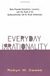 Everyday Irrationality: How Pseudo-Scientists, Lunatics, and the Rest of Us Systematically Fail to Think Rationally (This Is Not Naxos)