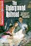 The Underground Railroad (Choice Adventures Series #3)