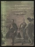 Renaissance drama in England & Spain : topical allusion and history plays