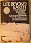 Life beyond Earth : the intelligent earthling's guide to life in the universe