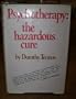Psychotherapy: The hazardous cure