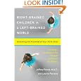 Right-Brained Children in a Left-Brained World: Unlocking the... by Jeffrey Freed and Laurie Parsons