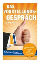 Das Vorstellungsgespräch: Bewerbungsfragen in 50 x 2 Minuten (Lernkarten)