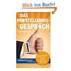 Das Vorstellungsgespr�ch: Bewerbungsfragen in 50 x 2 Minuten (Lernkarten)