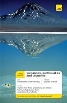 Teach Yourself Volcanoes, Earthquakes and Tsunamis (Teach Yourself General)