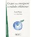 Ce que nous enseignent les malades d'Alzheimer : Sur la vie affective, la communication, l'institution...