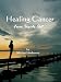 Healing Cancer From Inside Out