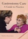 Gastrostomy Care: A Guide to Practice