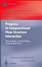 Progress in Computational Flow-Structure Interaction: Results of the Project UNSI, supported by the European Union 1998-2000 (Notes on Numerical Fluid Mechanics and Multidisciplinary Design (NNFM))