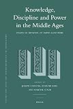 Knowledge, discipline and power in the Middle Ages : essays in honour of David Luscombe