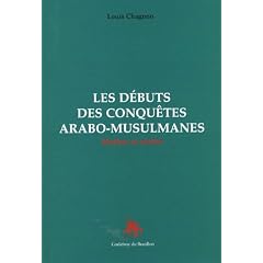 Les d�buts des conqu�tes arabo-musulmanes : Mythes et r�alit�