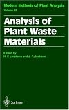 Analysis of Plant Waste Materials (Molecular Methods of Plant Analysis)