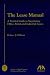 The Lease Manual: A Practical Guide to Negotiating Office, Retail and Industrial Leases