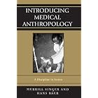 Click here to buy Introducing Medical Anthropology: A Discipline in Action by  Merrill Singer and Hans Baer.