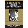 Introducing Medical Anthropology: A Discipline in Action